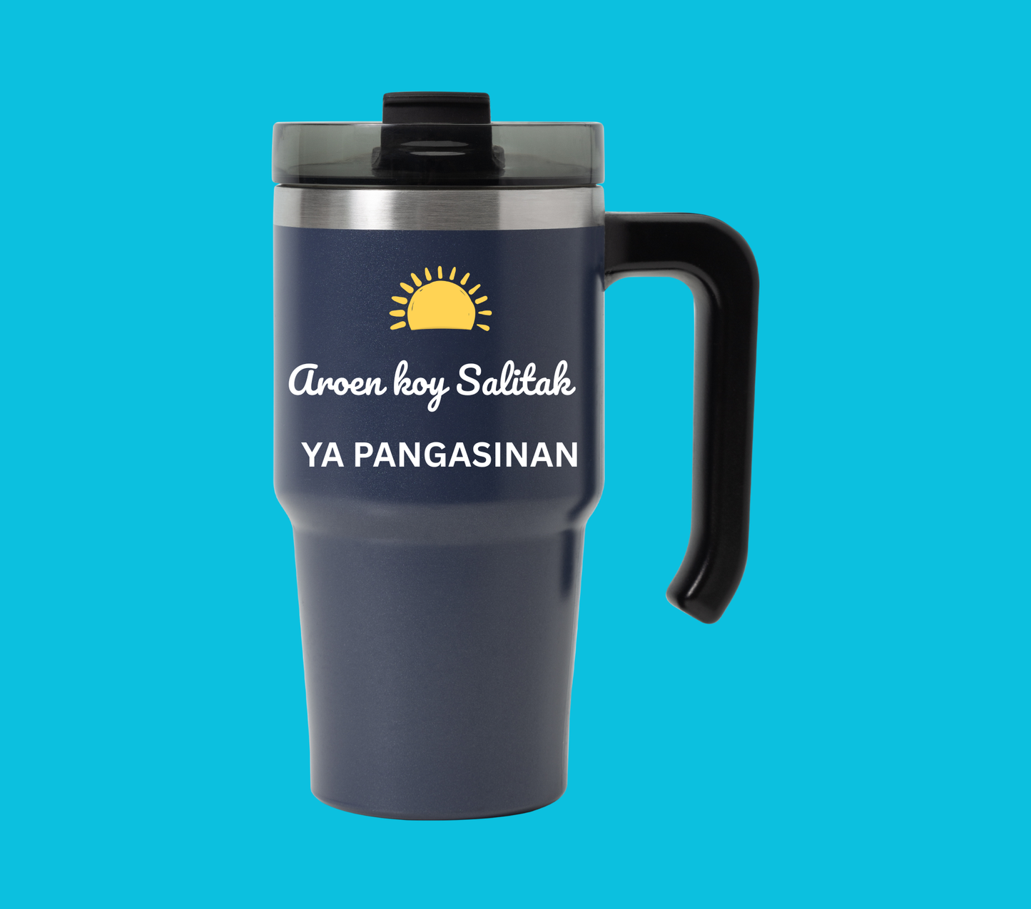 Pangasinan Pride Tumbler - Aroen Koy Salitak Ya Pangasinan| Sun Design Travel Mug